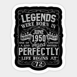 72nd Birthday Vintage Legend Were Bon in June 1950 72 Years Sticker